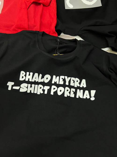 Load image 1 in gallery view. Mad Koffee Basic T-shirts Bhalo Meyra T-shirt pore na- Regular Fit T-shirt