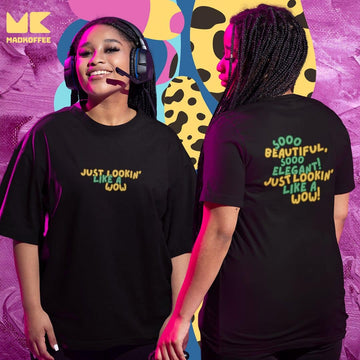 Mad Koffee Oversized T-shirts Black / 2XL Looking Like A Wow - Printed Oversized Drop Shoulder T-shirt